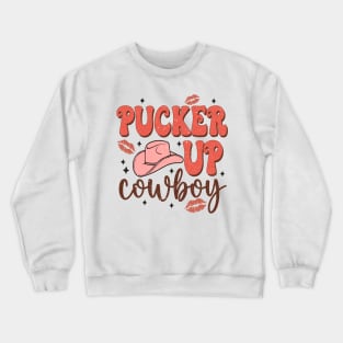 Pucker Up Cowboy T Shirt Valentine T shirt For Women Crewneck Sweatshirt